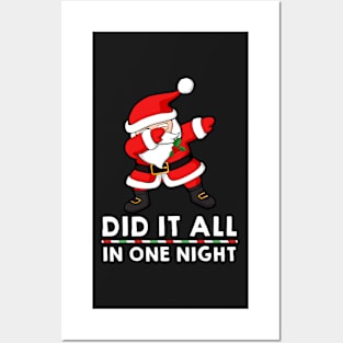 Dabbing Santa Claus - Did it all in one night Posters and Art